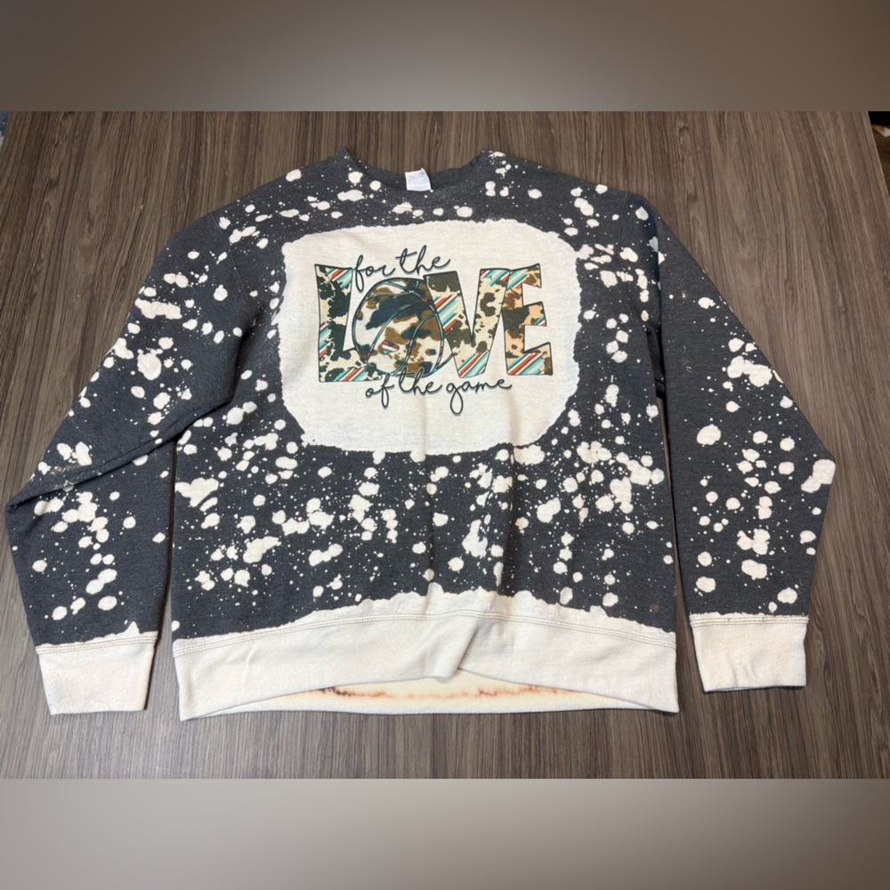 For the Love of the Game Basketball Bleached Sweatshirt Size Large